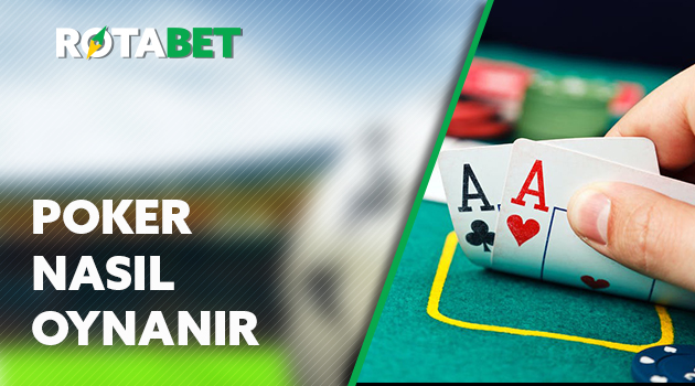 poker nasıl oynanır