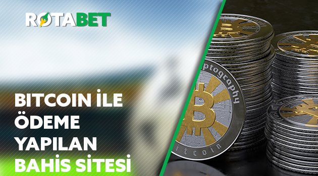 bitcoin ile ödeme yapılan bahis sitesi