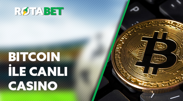 bitcoin ile canlı casino