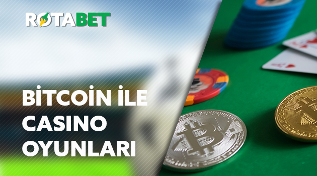 Bitcoin ile Casino