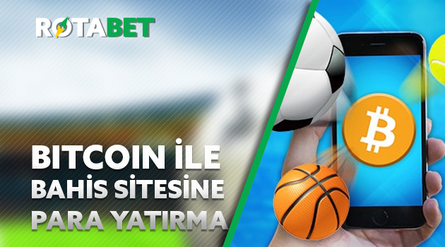 Bitcoin Bahis Sitesine Para Yatirma