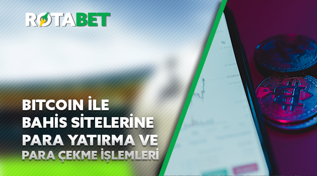 Bahis sitelerine para yatırma ve çekme işlemleri