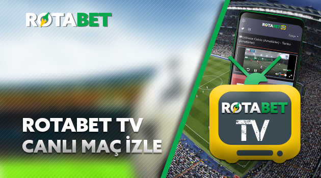 Rotabet Tv Canli Mac izle