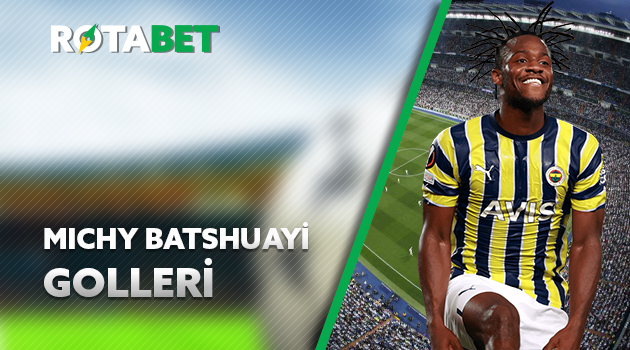 Michy Batshuayi Golleri bitcoin canlı bahis