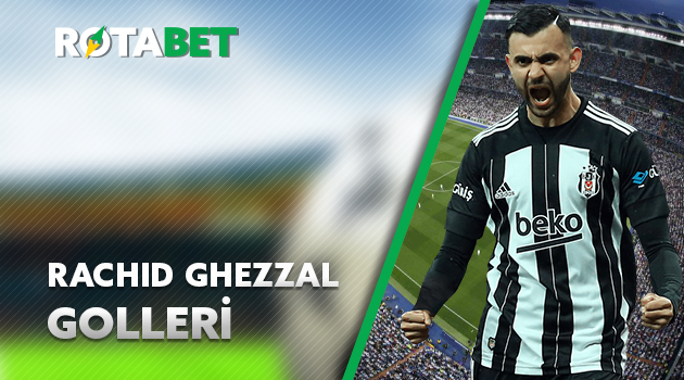 Rachid Ghezzal Golleri